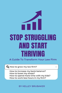 Stop Struggling and Start Thriving