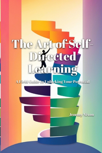 The Art of Self-Directed Learning