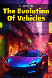 Evolution of Vehicles