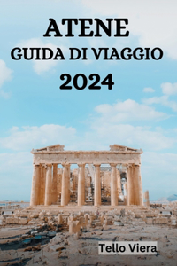 Atene Guida Di Viaggio 2024