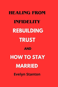 Healing from Infidelity