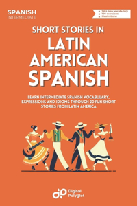 Short Stories in Latin American Spanish