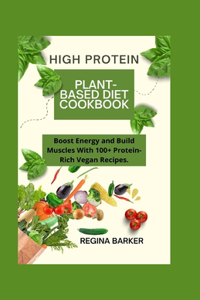 High Protein Plant-Based Diet Cookbook