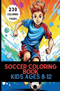 Soccer Coloring Book for Kids Ages 8-12