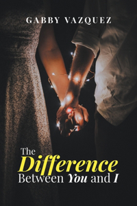 Difference Between You and I