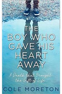 The Boy Who Gave His Heart Away