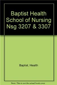Baptist Health School of Nursing Nsg 3207 & 3307