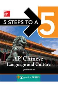 5 Steps to a 5 AP Chinese Language and Culture with MP3 Disk