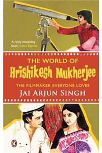 The World of Hrishikesh Mukherjee