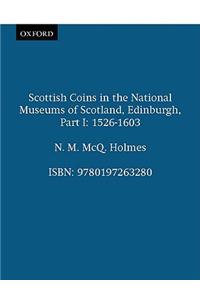 Scottish Coins in the National Museums of Scotland, Edinburgh, Part I