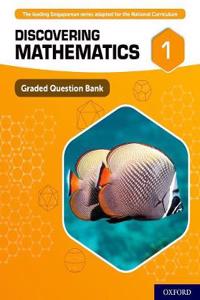 Discovering Mathematics: Graded Question Bank 1