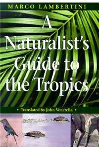 A Naturalist's Guide to the Tropics