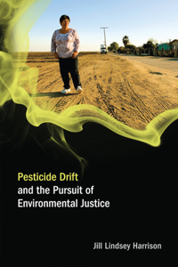 Pesticide Drift and the Pursuit of Environmental Justice