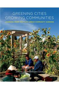 Greening Cities, Growing Communities