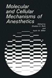 Molecular and Cellular Aspects of Anesthetics