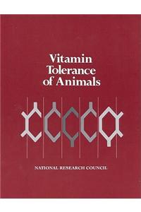 Vitamin Tolerance of Animals