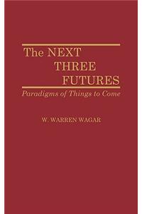 Next Three Futures