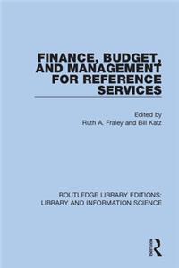 Finance, Budget, and Management for Reference Services