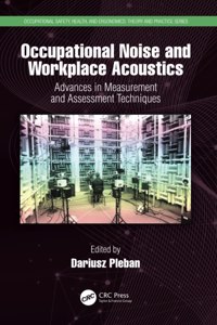 Occupational Noise and Workplace Acoustics