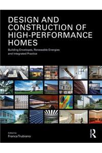 Design and Construction of High-Performance Homes