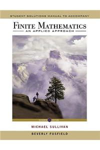 Student Solutions Manual to Accompany Finite Mathematics: An Applied Approach, 11E