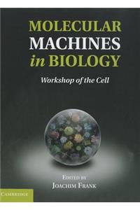 Molecular Machines in Biology