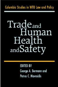 Trade and Human Health and Safety