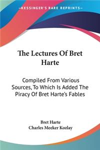 Lectures Of Bret Harte