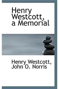 Henry Westcott, a Memorial