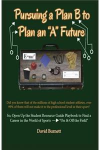 Pursuing a Plan B to Plan an 