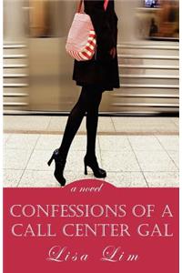 Confessions of a Call Center Gal