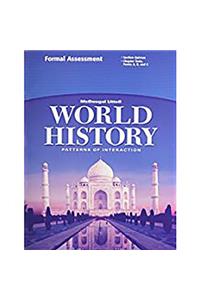 McDougal Littell World History: Patterns of Interaction: Formal Assessment Grades 9-12
