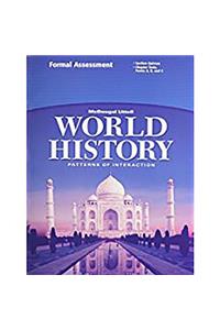 McDougal Littell World History: Patterns of Interaction: Formal Assessment Grades 9-12