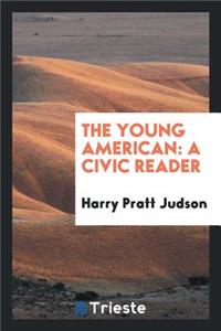 The Young American: A Civic Reader