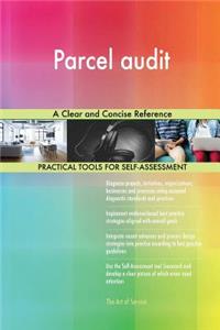 Parcel audit A Clear and Concise Reference