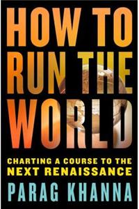 How to Run the World