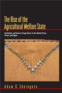 Rise of the Agricultural Welfare State