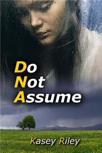 Do Not Assume