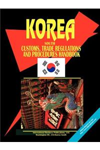 Korea South Customs and Trade Regulations Handbook