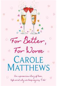 For Better, For Worse