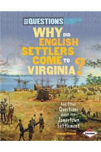 Why Did English Settlers Come to Virginia?