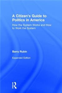 Citizen's Guide to Politics in America