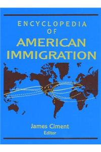 Encyclopedia of American Immigration