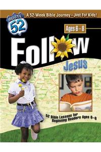 Follow Jesus