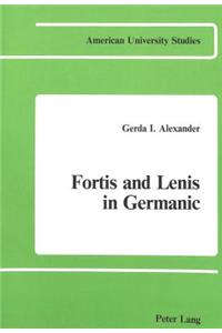 Fortis and Lenis in Germanic