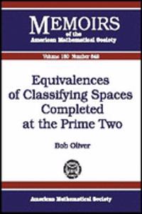 Equivalences of Classifying Spaces Completed at the Prime Two
