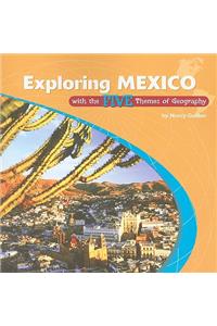 Exploring Mexico with the Five Themes of Geography