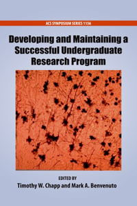 Developing and Maintaining a Successful Undergraduate Research Program