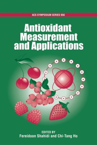 Antioxidant Measurement and Applications