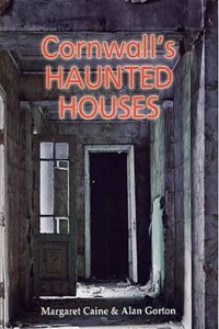 Cornwall's Haunted Houses
